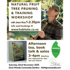 Poster for fruit tree pruning workshop with jason ross at grow wanaka 22nd November 2025